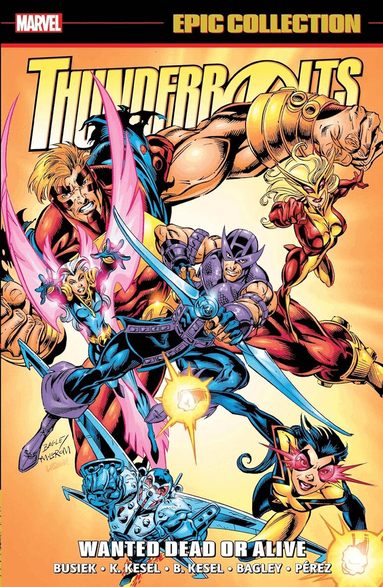 Kurt Busiek, Karl Kesel, Barbara Kesel - Thunderbolts Epic Collection: Wanted Dead or Alive, Häftad