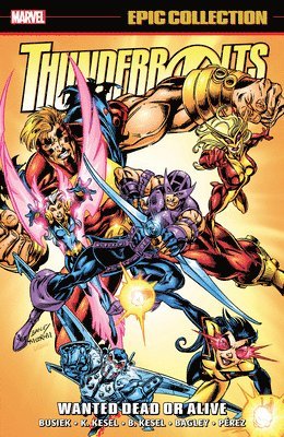 Thunderbolts Epic Collection: Wanted Dead or Alive 1