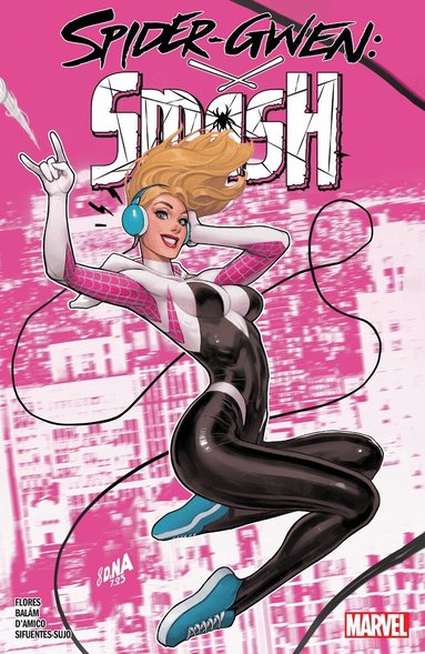 Meliss Flores - Spider-Gwen: Smash, Häftad