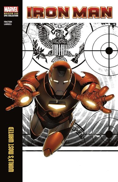 bokomslag Iron Man Modern Era Epic Collection: World's Most Wanted