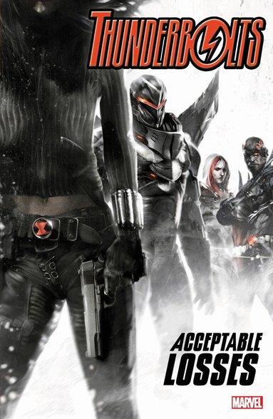Andy Diggle, Rick Remender, Jeff Parker - Thunderbolts: Acceptable Losses, Häftad