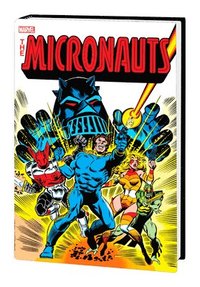 bokomslag Micronauts: The Original Marvel Years Omnibus Vol. 1