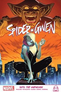 bokomslag Spider-gwen: Into The Unknown
