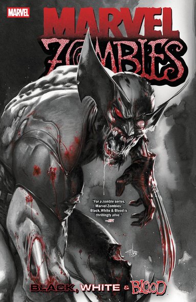 Garth Ennis, Alex Segura, Gail Simone - Marvel Zombies: Black, White & Blood, Häftad