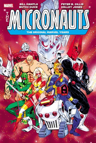 Bill Mantlo, Peter B. Gillis - Micronauts: The Original Marvel Years Omnibus Vol. 3, Inbunden