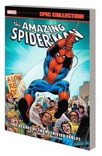 bokomslag Amazing Spider-man Epic Collection: The Secret Of The Petrified Tablet (new Printing)