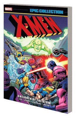 Stan Lee, Roy Thomas - X-Men Epic Collection: Children of The Atom (New Printing 2), Häftad
