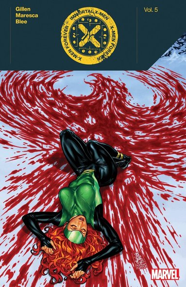 Kieron Gillen - Immortal X-Men Vol. 5: X-Men Forever, Häftad