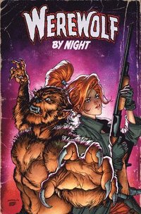 bokomslag Werewolf by Night: Unholy Alliance