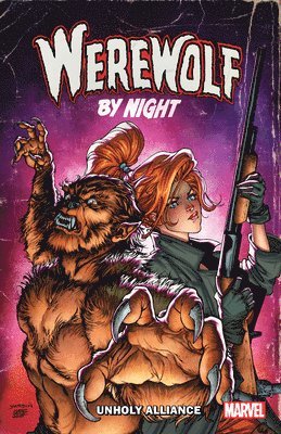 bokomslag Werewolf by Night: Unholy Alliance