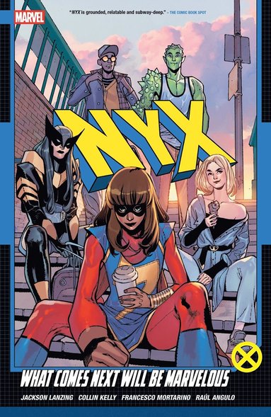 bokomslag NYX Vol. 1: What Comes Next Will Be Marvelous