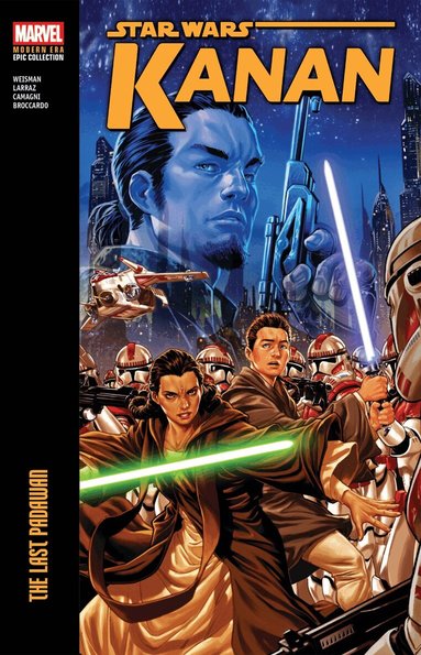 Greg Weisman - Star Wars: Kanan Modern Era Epic Collection - The Last Padawan, Häftad
