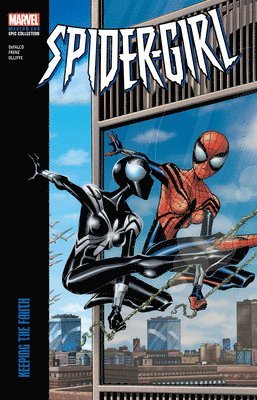 Spider-Girl Modern Era Epic Collection: Keeping The Faith 1