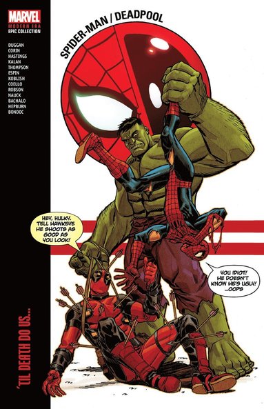 bokomslag SPIDER-MAN/DEADPOOL MODERN ERA EPIC COLLECTION: 'TIL DEATH DO US...