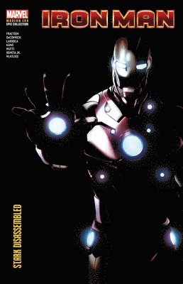 Iron Man Modern Era Epic Collection: Stark Disassembled 1