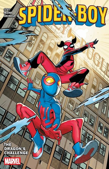 Dan Slott - Spider-Boy Vol. 3: The Dragon's Challenge, Häftad