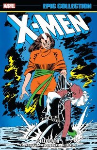 bokomslag X-Men Epic Collection: Lifedeath