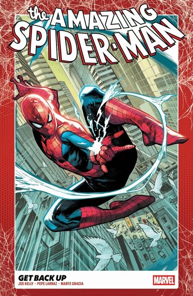 Joe Kelly - Amazing Spider-Man Vol. 1: Get Back Up, Häftad