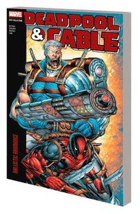 bokomslag Deadpool & Cable Modern Era Epic Collection: Ballistic Bromance