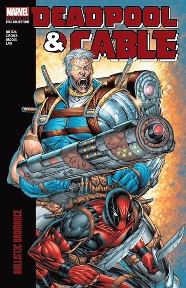 bokomslag Deadpool & Cable Modern Era Epic Collection: Ballistic Bromance