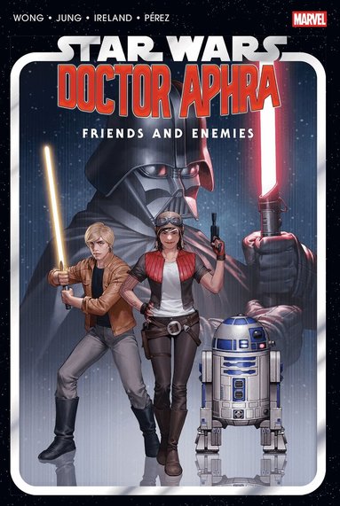 Alyssa Wong, Justina Ireland - Star Wars: Doctor Aphra - Friends And Enemies Omnibus, Inbunden