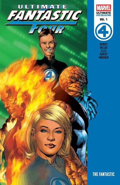 Mark Millar, Brian Michael Bendis, Warren Ellis - Ultimate Fantastic Four Epic Collection: The Fantastic, Häftad