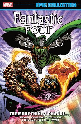 bokomslag Fantastic Four Epic Collection: The More Things Change? (New Printing)