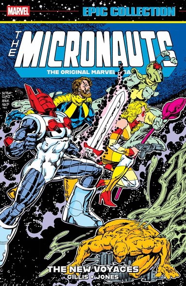 Peter B. Gillis - Micronauts Epic Collection: The Original Marvel Years - The New Voyages, Häftad