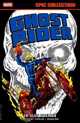 Ghost Rider Epic Collection: To Slay a Demon