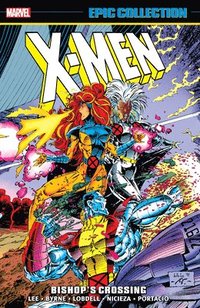 bokomslag X-Men Epic Collection: Bishop's Crossing [New Printing]