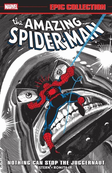 Roger Stern, Bill Mantlo, Jan Strnad - Amazing Spider-Man Epic Collection: Nothing Can Stop The Juggernaut, Häftad