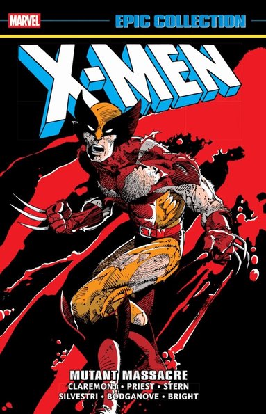 Chris Claremont, Christopher Priest, Roger Stern - X-Men Epic Collection: Mutant Massacre, Häftad