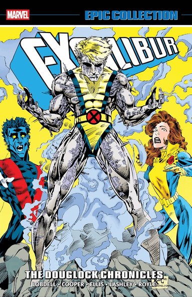 Richard Ashford, Scott Lobdell, Christian Cooper - Excalibur Epic Collection: The Douglock Chronicles, Häftad