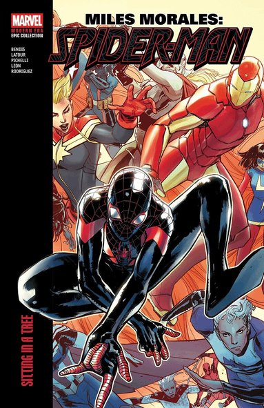 Brian Michael Bendis, Jason Latour - Miles Morales: Spider-Man Modern Era Epic Collection: Sitting In a Tree, Häftad