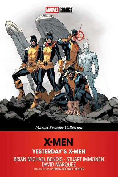 Brian Michael Bendis - X-Men: Yesterday's X-Men (Marvel Premier Collection), Häftad