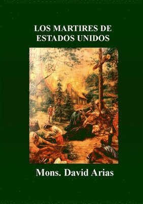 bokomslag Martires de Estados Unidos