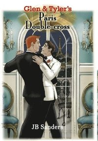 bokomslag Glen & Tyler's Paris Double-cross