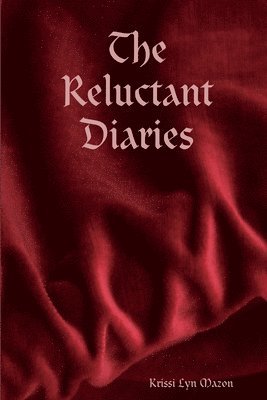 The Reluctant Diaries 1