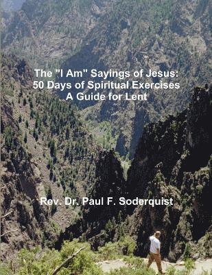 The &quot;I Am&quot; Sayings of Jesus 1