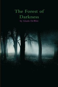bokomslag The Forest of Darkness