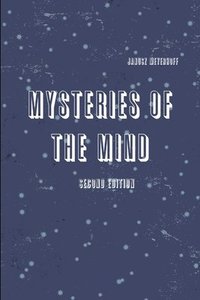 bokomslag Mysteries of the mind second edition