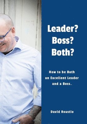 bokomslag Leader? Boss? Both?