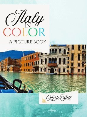Kyrie Still - Italy in Color, Inbunden