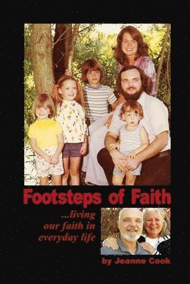 Jeanne Cook - Footsteps Of Faith...living our faith in everyday life., Häftad