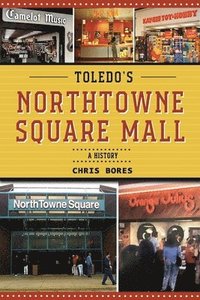 bokomslag Toledo's NorthTowne Square Mall