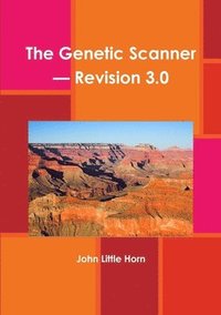 bokomslag The Genetic Scanner - Revision 3.0
