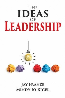 The IDEAS of Leadership 1