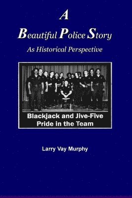 bokomslag Beautiful Police Story As Historical Perspective