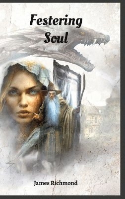 James Richmond - Festering Soul, Inbunden