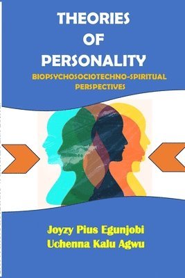 bokomslag Theories of Personality: Biopsychosociotechno-Spiritual Perspectives